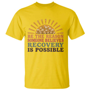 Recovery Sobriety T Shirt Sober Life Believes Recovery is Possible Hippie Vintage Graphic
