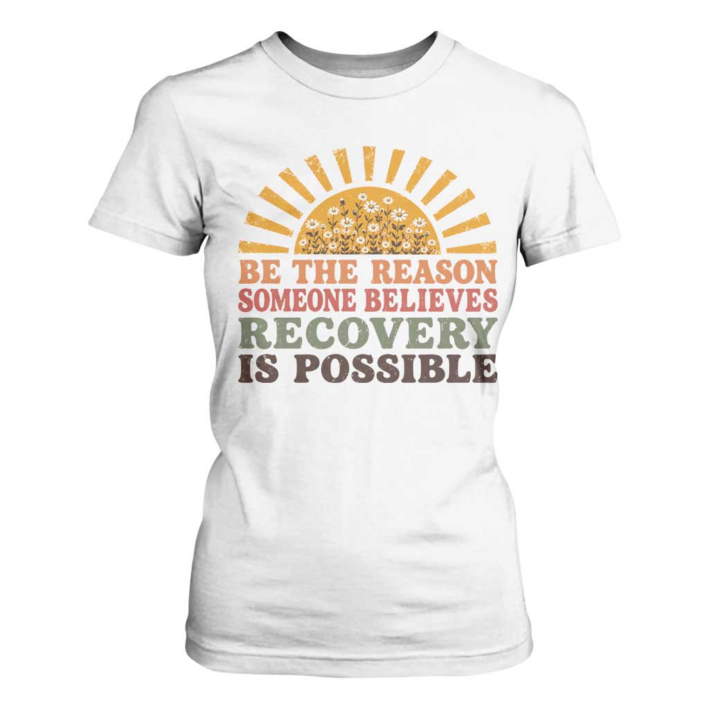Recovery Sobriety T Shirt For Women Sober Life Believes Recovery is Possible Hippie Vintage Graphic