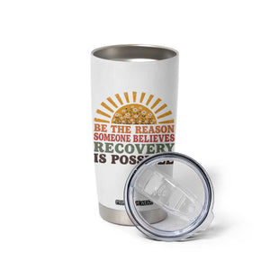 Recovery Sobriety Tumbler Cup Sober Life Believes Recovery is Possible Hippie Vintage Graphic