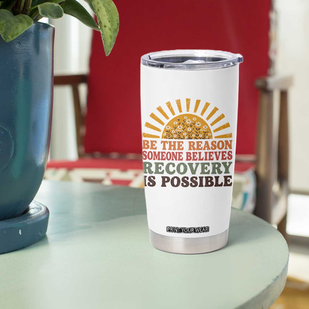 Recovery Sobriety Tumbler Cup Sober Life Believes Recovery is Possible Hippie Vintage Graphic
