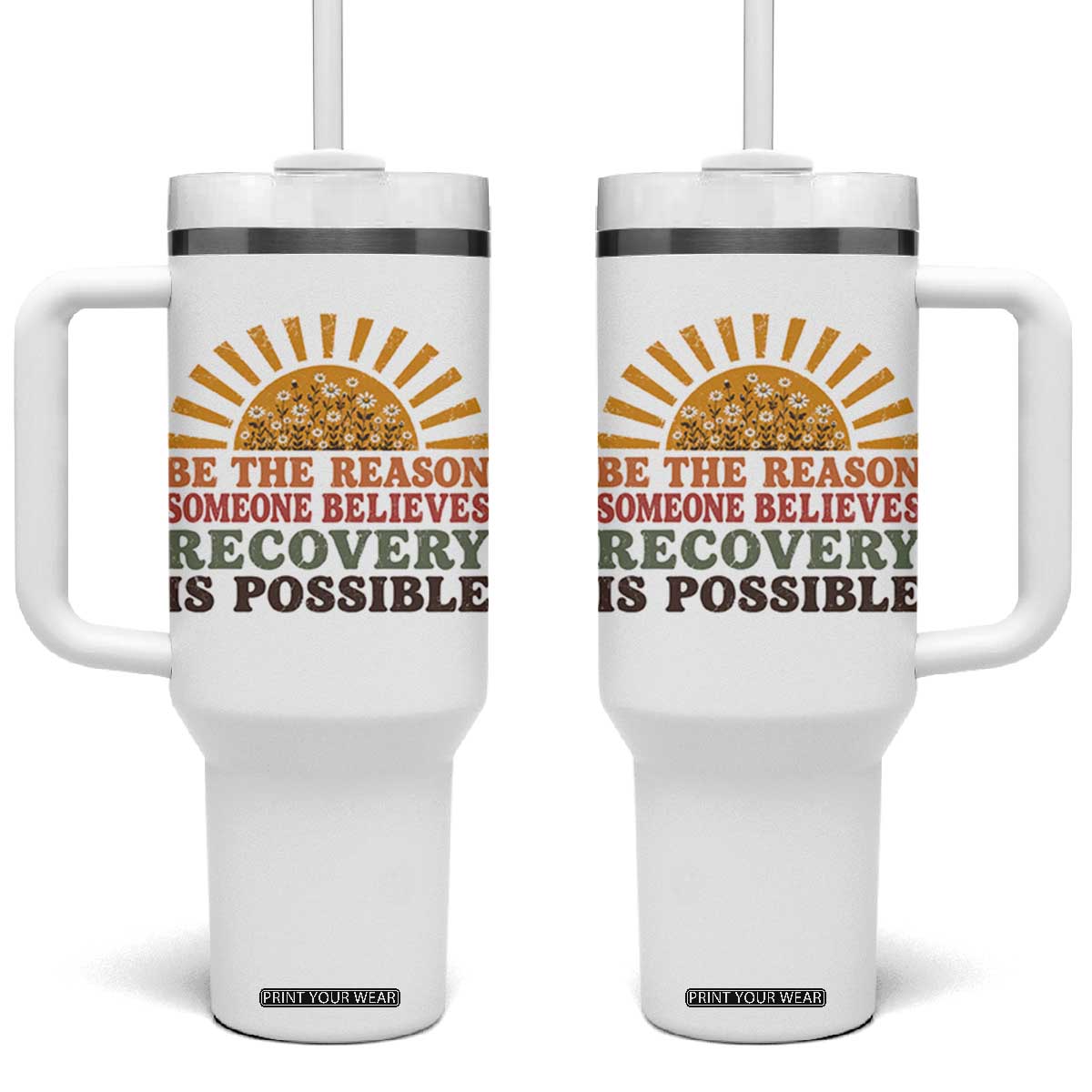 Recovery Sobriety Tumbler With Handle Sober Life Believes Recovery is Possible Hippie Vintage Graphic