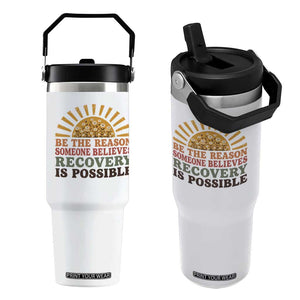 Recovery Sobriety Flip Straw Tumbler Sober Life Believes Recovery is Possible Hippie Vintage Graphic