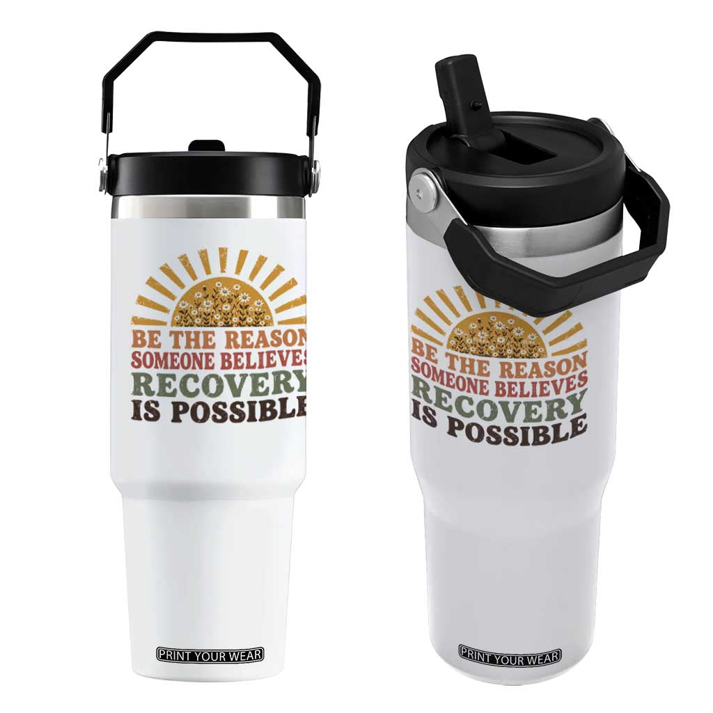 Recovery Sobriety Flip Straw Tumbler Sober Life Believes Recovery is Possible Hippie Vintage Graphic TS10 One Size: 30 oz White Print Your Wear