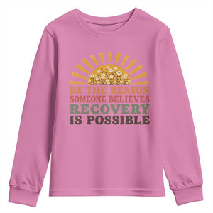 Recovery Sobriety Youth Sweatshirt Sober Life Believes Recovery is Possible Hippie Vintage Graphic
