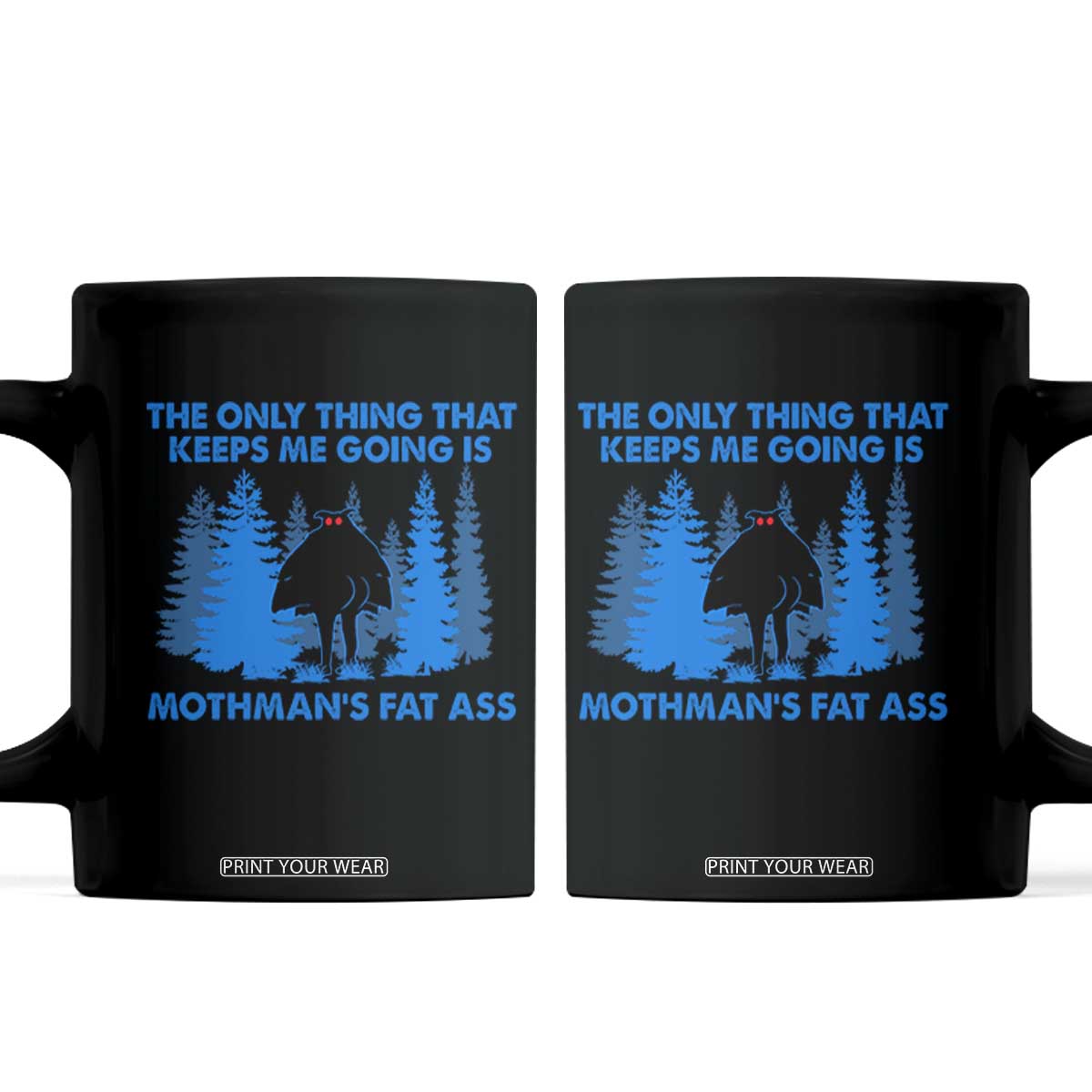 Funny Mothman Fat Ass Coffee Mug Vintage Cryptid Funny Moth Man Meme TS10 Black Print Your Wear