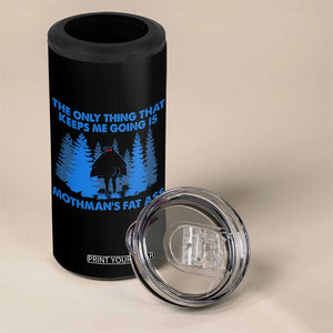 Funny Mothman Fat Ass 4 in 1 Can Cooler Tumbler Vintage Cryptid Funny Moth Man Meme TS10 Print Your Wear