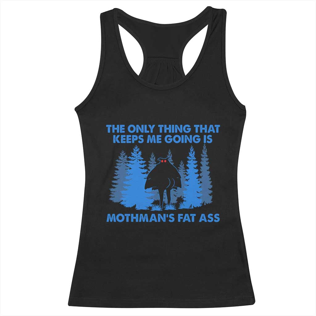 Funny Mothman Fat Ass Racerback Tank Top Vintage Cryptid Funny Moth Man Meme TS10 Black Print Your Wear