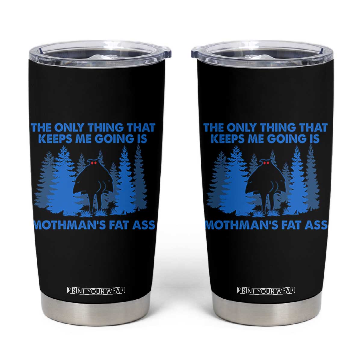 Funny Mothman Fat Ass Tumbler Cup Vintage Cryptid Funny Moth Man Meme TS10 Black Print Your Wear