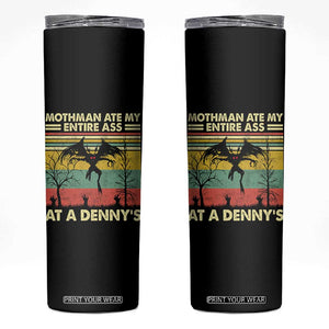 Funny Mothman Eat My Entire Ass Skinny Tumbler Vintage Cryptid Funny Mothman Meme - Print Your Wear