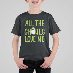 Halloween Boo Ghost Cute Costume T Shirt For Kid Funny All The Ghouls Love Me Shirt Boys Toddler Girls Kids Youth TS10 Black Print Your Wear