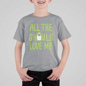 Halloween Boo Ghost Cute Costume T Shirt For Kid Funny All The Ghouls Love Me Shirt Boys Toddler Girls Kids Youth TS10 Sport Gray Print Your Wear