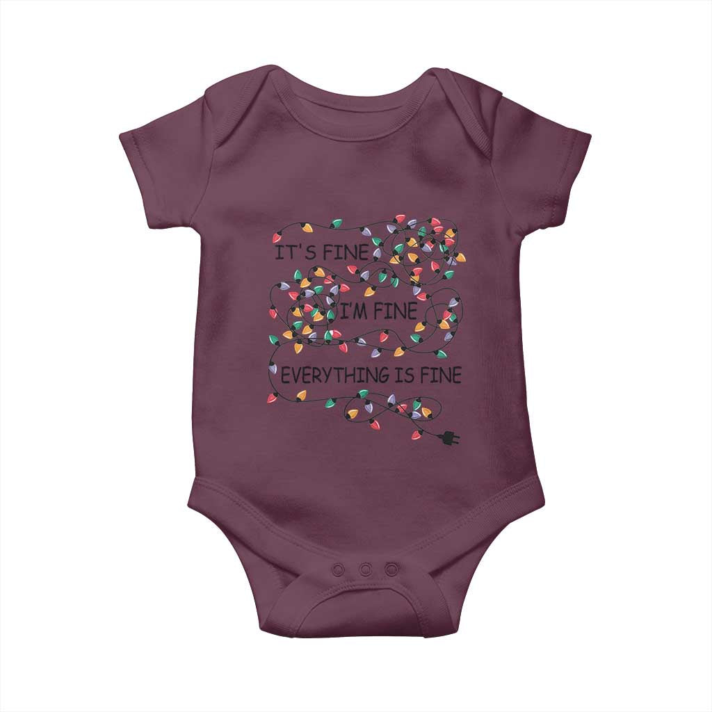Funny Christmas Baby Onesie It's Fine I'm Fine Everything Is Fine Xmas Lights TS10 Maroon Print Your Wear
