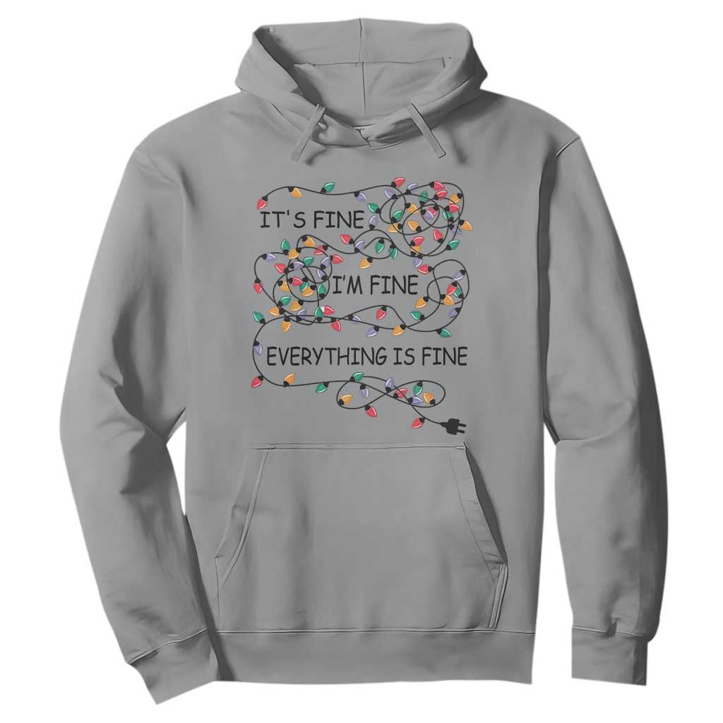 Funny Christmas Hoodie It's Fine I'm Fine Everything Is Fine Xmas Lights TS10 Sport Gray Print Your Wear