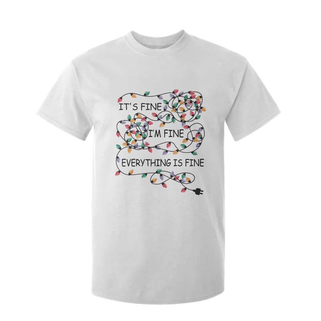 Funny Christmas T Shirt For Kid It's Fine I'm Fine Everything Is Fine Xmas Lights TS10 White Print Your Wear