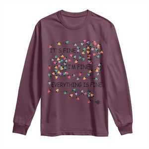 Funny Christmas Long Sleeve Shirt It's Fine I'm Fine Everything Is Fine Xmas Lights TS10 Maroon Print Your Wear