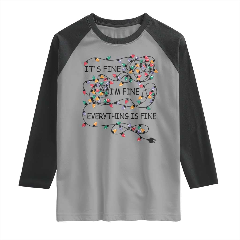 Funny Christmas Raglan Shirt It's Fine I'm Fine Everything Is Fine Xmas Lights TS10 Sport Gray Black Print Your Wear
