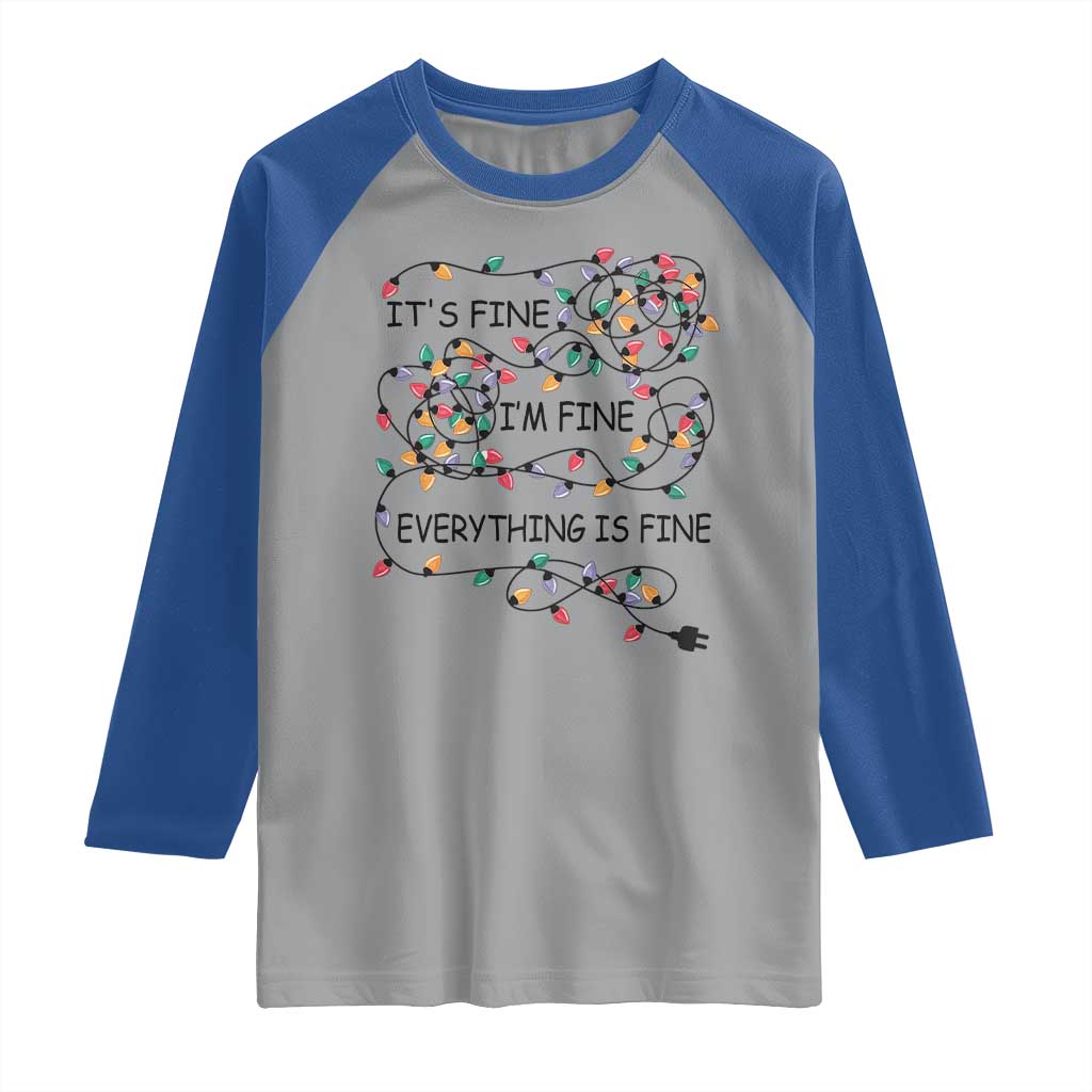 Funny Christmas Raglan Shirt It's Fine I'm Fine Everything Is Fine Xmas Lights TS10 Sport Gray Royal Print Your Wear