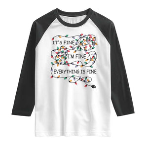 Funny Christmas Raglan Shirt It's Fine I'm Fine Everything Is Fine Xmas Lights TS10 White Black Print Your Wear