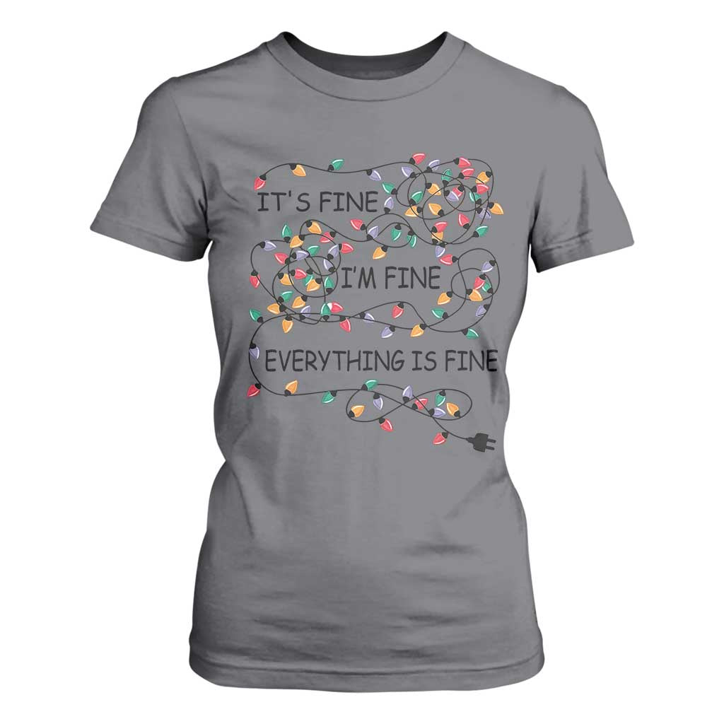 Funny Christmas T Shirt For Women It's Fine I'm Fine Everything Is Fine Xmas Lights TS10 Charcoal Print Your Wear