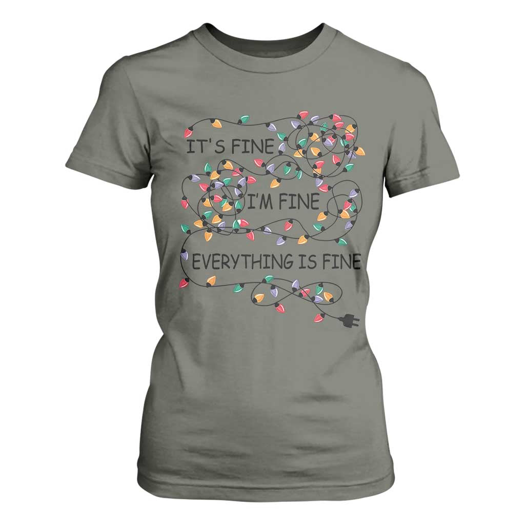 Funny Christmas T Shirt For Women It's Fine I'm Fine Everything Is Fine Xmas Lights TS10 Military Green Print Your Wear