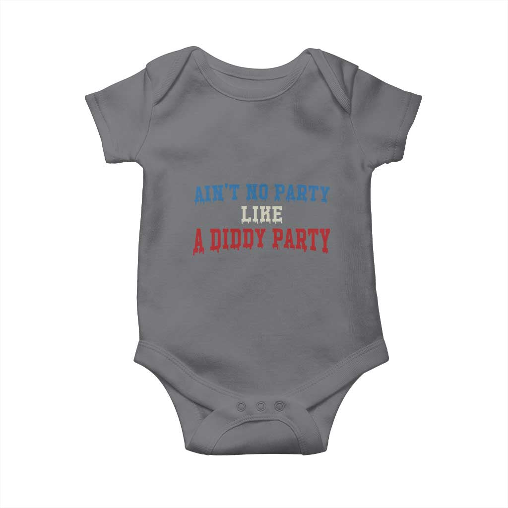 Aint No Party Like A Diddy Party Baby Onesie Slimy Font Vintage TS10 Charcoal Print Your Wear