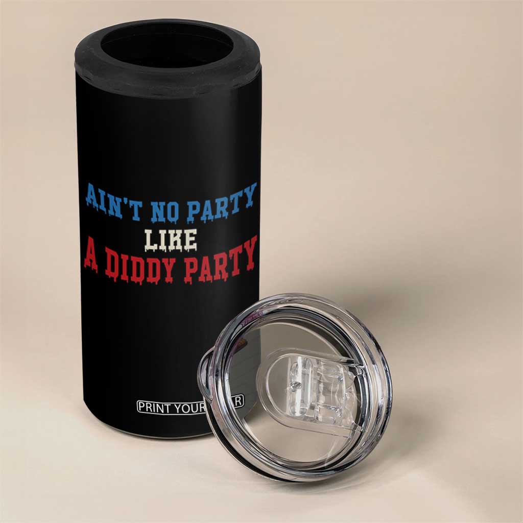 Aint No Party Like A Diddy Party 4 in 1 Can Cooler Tumbler Slimy Font Vintage TS10 Print Your Wear