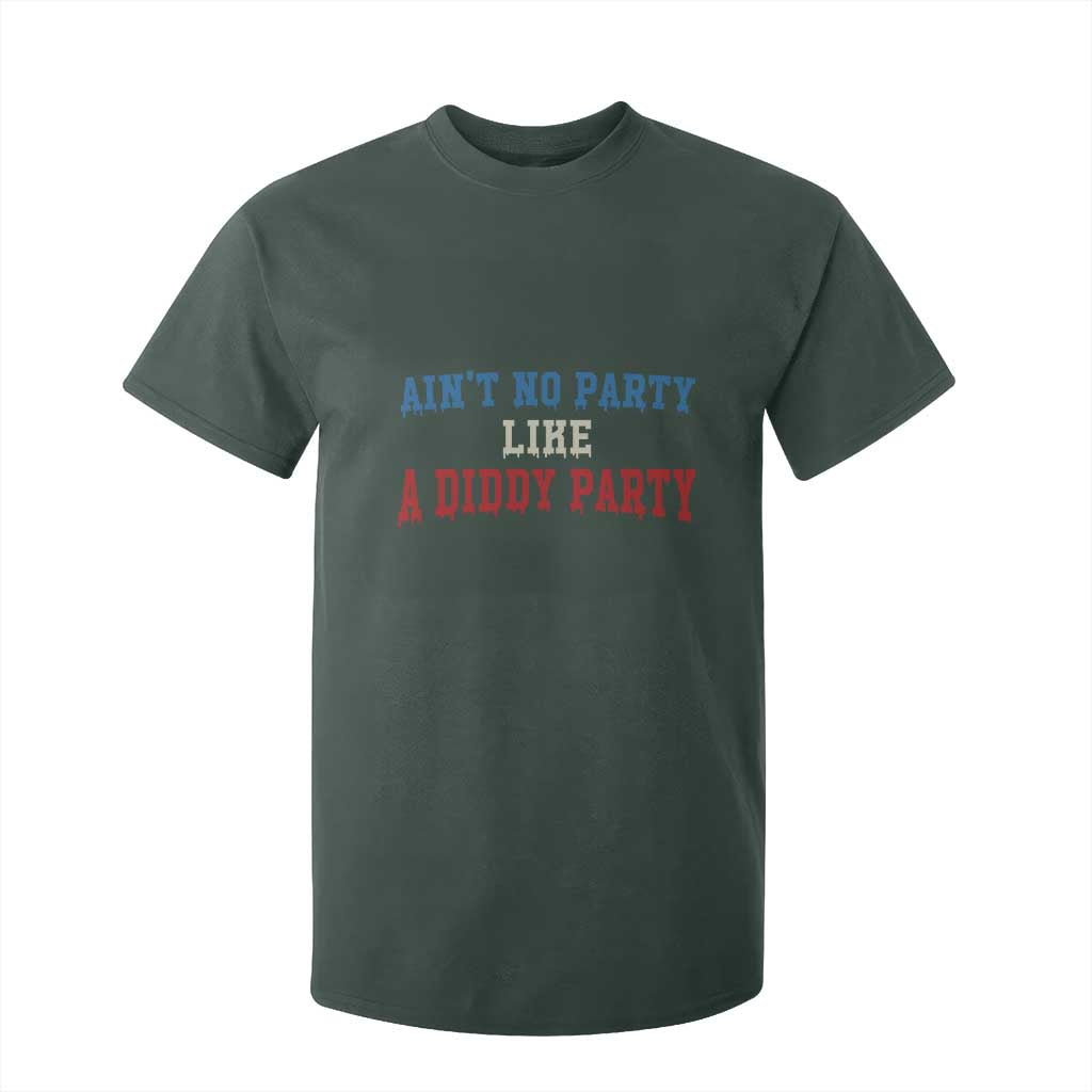 Aint No Party Like A Diddy Party T Shirt For Kid Slimy Font Vintage TS10 Dark Forest Green Print Your Wear
