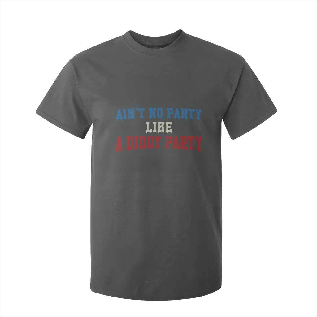 Aint No Party Like A Diddy Party T Shirt For Kid Slimy Font Vintage TS10 Dark Heather Print Your Wear