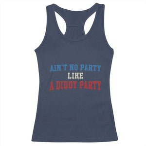 Aint No Party Like A Diddy Party Racerback Tank Top Slimy Font Vintage TS10 Navy Print Your Wear