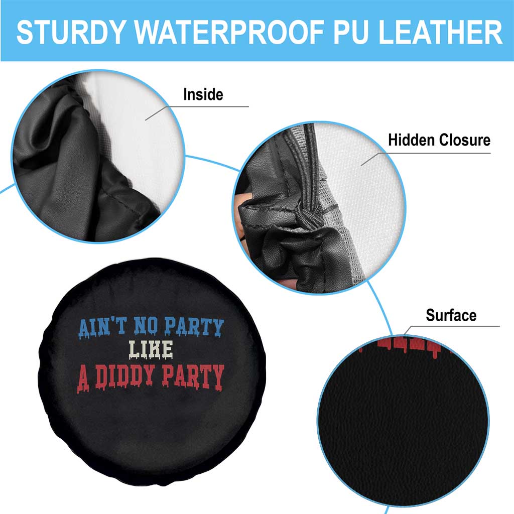 Aint No Party Like A Diddy Party Spare Tire Cover Slimy Font Vintage TS10 Print Your Wear