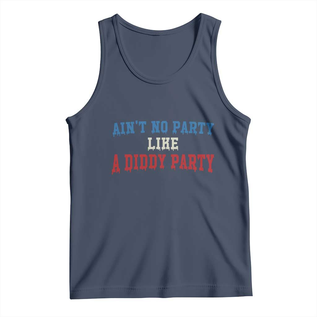 Aint No Party Like A Diddy Party Tank Top Slimy Font Vintage TS10 Navy Print Your Wear