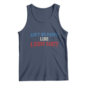 Aint No Party Like A Diddy Party Tank Top Slimy Font Vintage TS10 Navy Print Your Wear