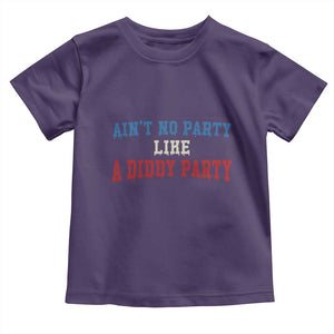 Aint No Party Like A Diddy Party Toddler T Shirt Slimy Font Vintage TS10 Purple Print Your Wear