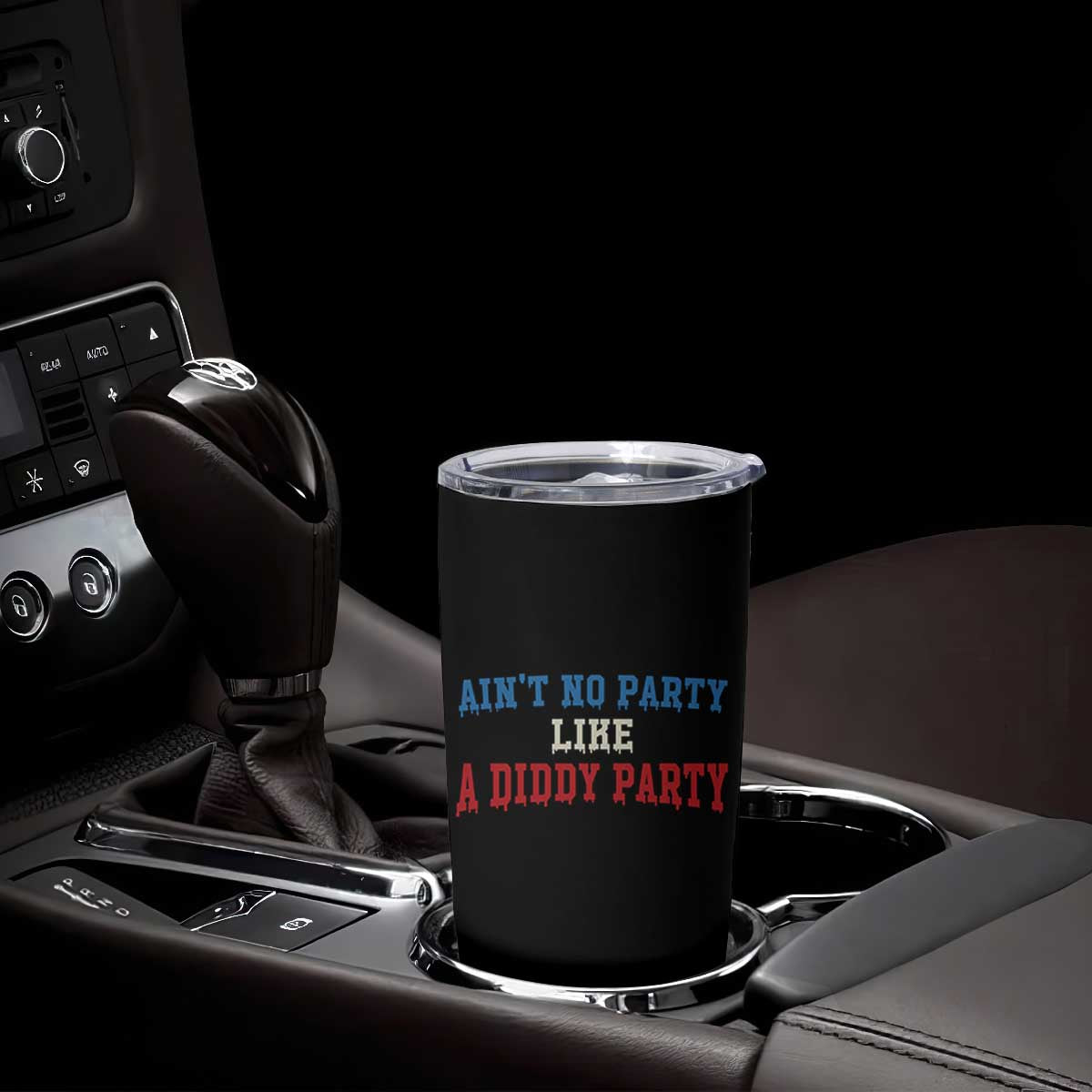 Aint No Party Like A Diddy Party Tumbler Cup Slimy Font Vintage TS10 Print Your Wear