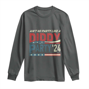 Aint No Party Like A Diddy Party Long Sleeve Shirt TS10 Dark Heather Print Your Wear
