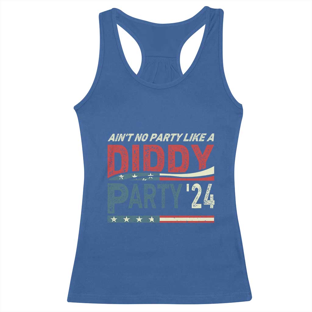 Aint No Party Like A Diddy Party Racerback Tank Top TS10 Royal Blue Print Your Wear
