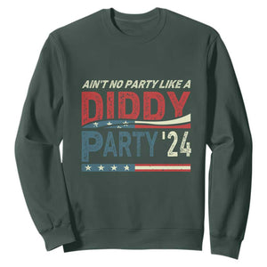 Aint No Party Like A Diddy Party Sweatshirt TS10 Dark Forest Green Print Your Wear