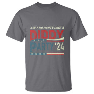 Aint No Party Like A Diddy Party T Shirt TS10 Charcoal Print Your Wear