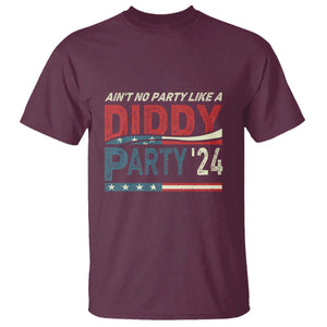 Aint No Party Like A Diddy Party T Shirt TS10 Maroon Print Your Wear