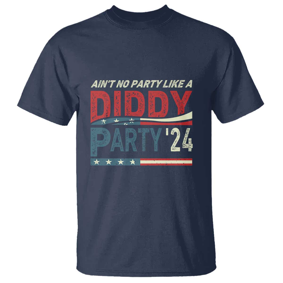 Aint No Party Like A Diddy Party T Shirt TS10 Navy Print Your Wear
