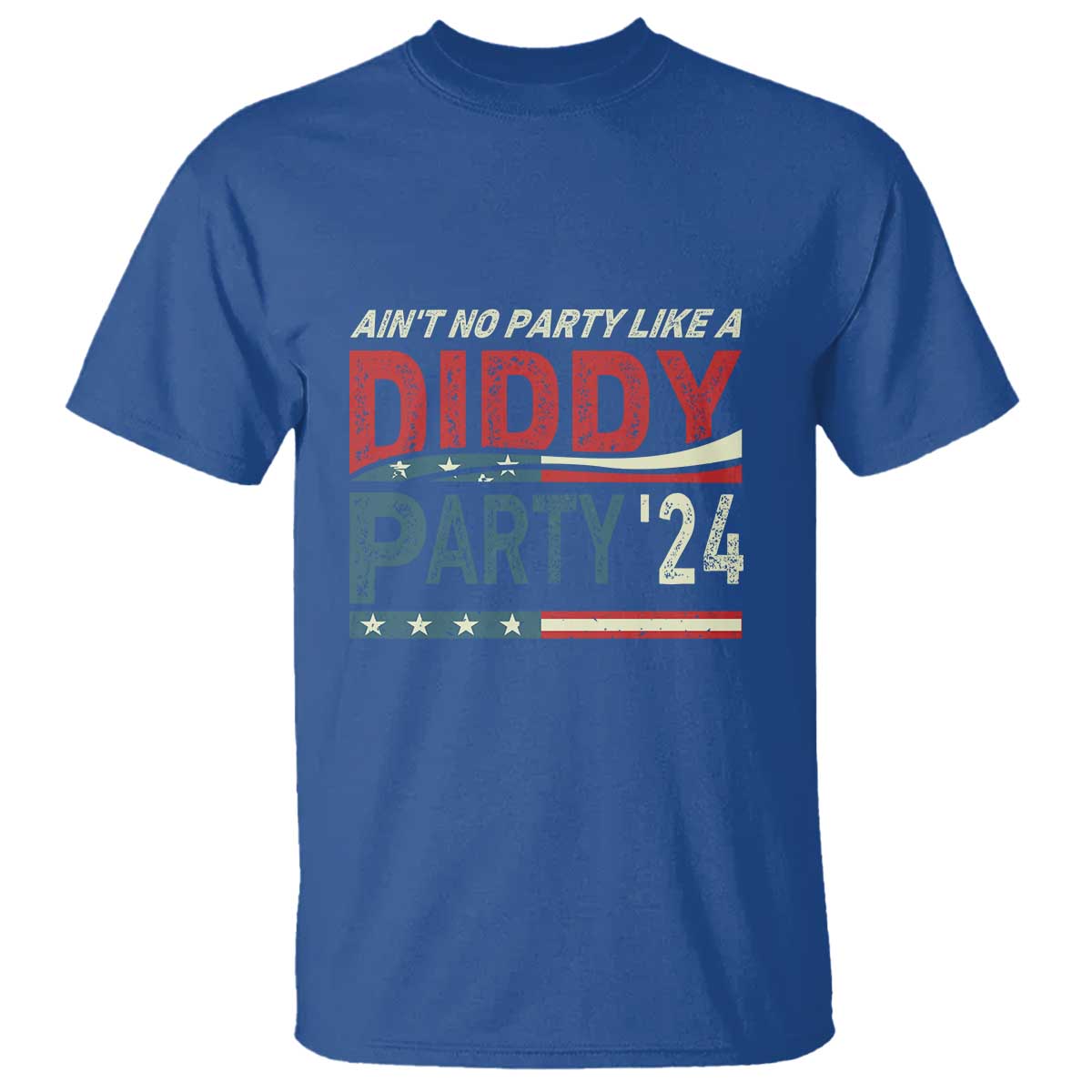Aint No Party Like A Diddy Party T Shirt TS10 Royal Blue Print Your Wear