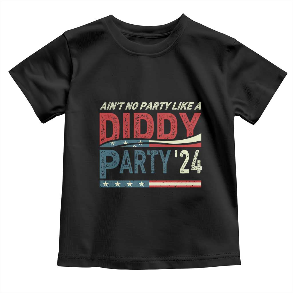 Aint No Party Like A Diddy Party Toddler T Shirt TS10 Black Print Your Wear