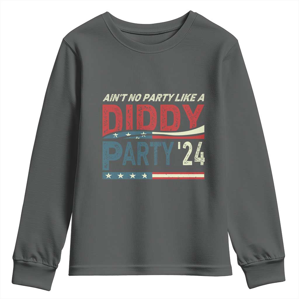 Aint No Party Like A Diddy Party Youth Sweatshirt TS10 Dark Heather Print Your Wear