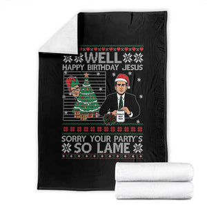 Funny Office Christmas Throw Blanket Party Well Happy Birthday Jesus TV Show Ugly Xmas TS10 Black Print Your Wear