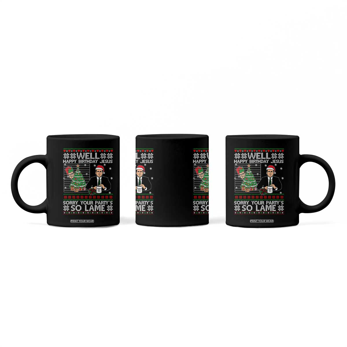 Funny Office Christmas Coffee Mug Party Well Happy Birthday Jesus TV Show Ugly Xmas TS10 Print Your Wear