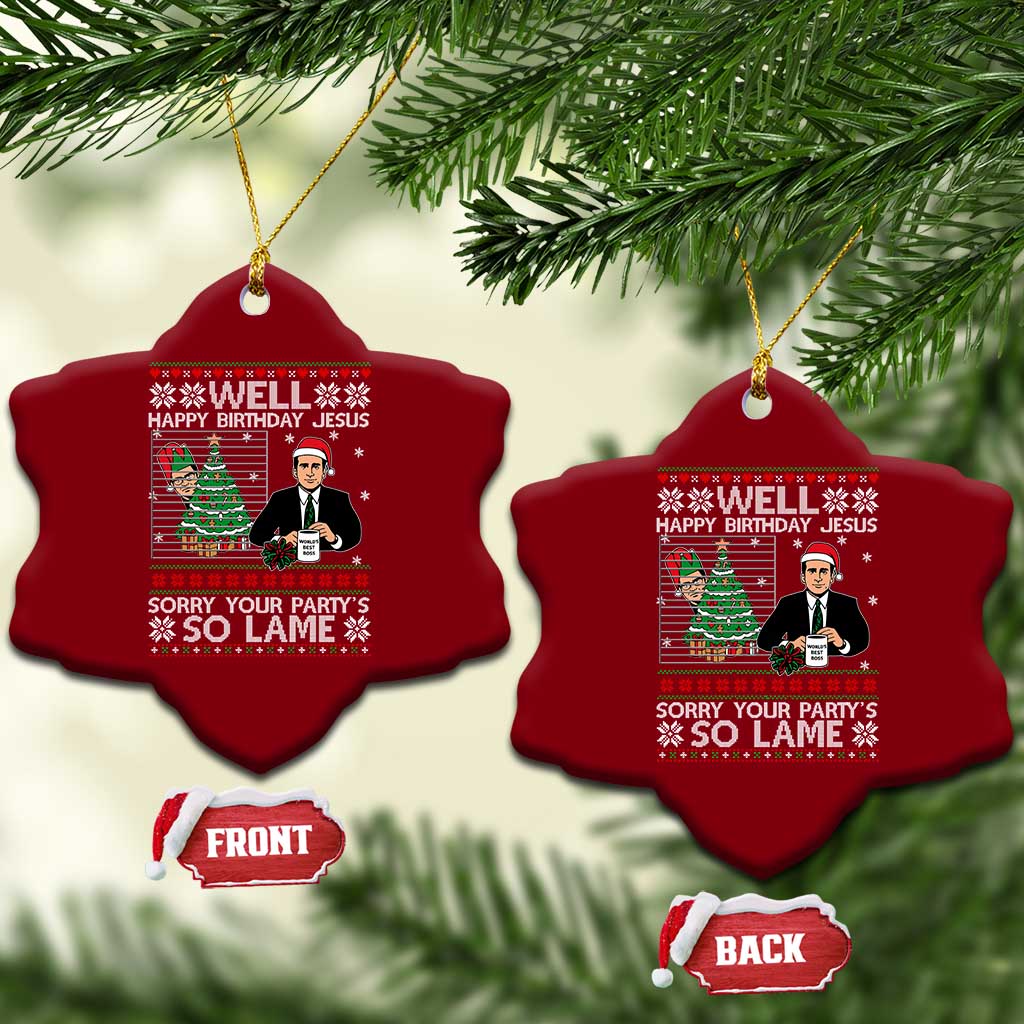 Funny Office Christmas Ceramic Ornament Party Well Happy Birthday Jesus TV Show Ugly Xmas TS10 Print Your Wear