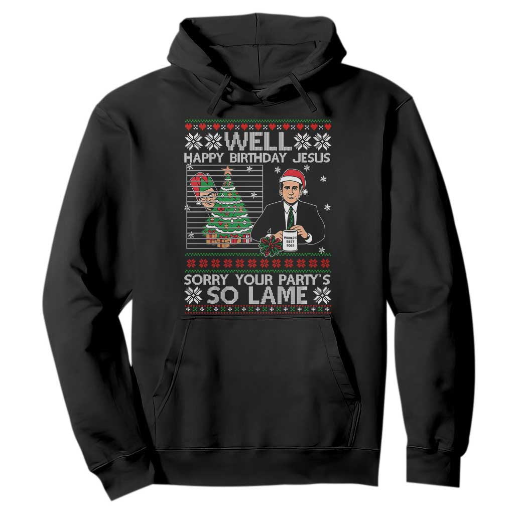Funny Office Christmas Hoodie Party Well Happy Birthday Jesus TV Show Ugly Xmas TS10 Black Print Your Wear