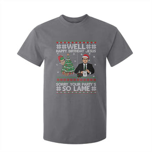 Funny Office Christmas T Shirt For Kid Party Well Happy Birthday Jesus TV Show Ugly Xmas TS10 Charcoal Print Your Wear