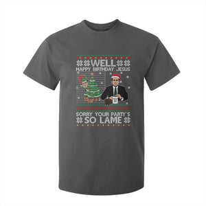 Funny Office Christmas T Shirt For Kid Party Well Happy Birthday Jesus TV Show Ugly Xmas TS10 Dark Heather Print Your Wear