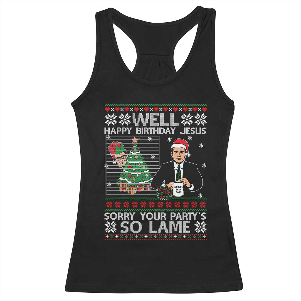 Funny Office Christmas Racerback Tank Top Party Well Happy Birthday Jesus TV Show Ugly Xmas - Print Your Wear